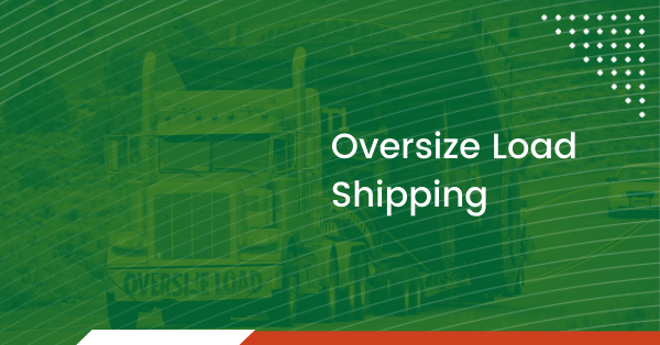 how-to-ship-oversized-loads
